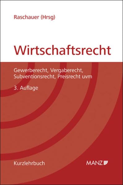 Grundriss des österreichischen Wirtschaftsrechts (Kurzlehrbuch) Law