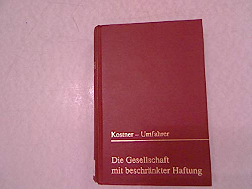 Die Gesellschaft mit beschränkter Haftung. Handbuch für die Praxis mit Beispielteil Law