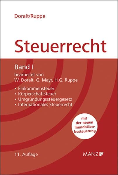 Grundriss des Österreichischen Steuerrechts Band I (broschiert): Einkommensteuer, Körperschaftsteuer, Umgründungssteuergesetz, Internationales Steuerrecht (Manz Kurzlehrbuch) Law
