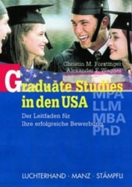 Graduate Studies in den USA: Der Leitfaden für Ihre erfolgreiche Bewerbung Law