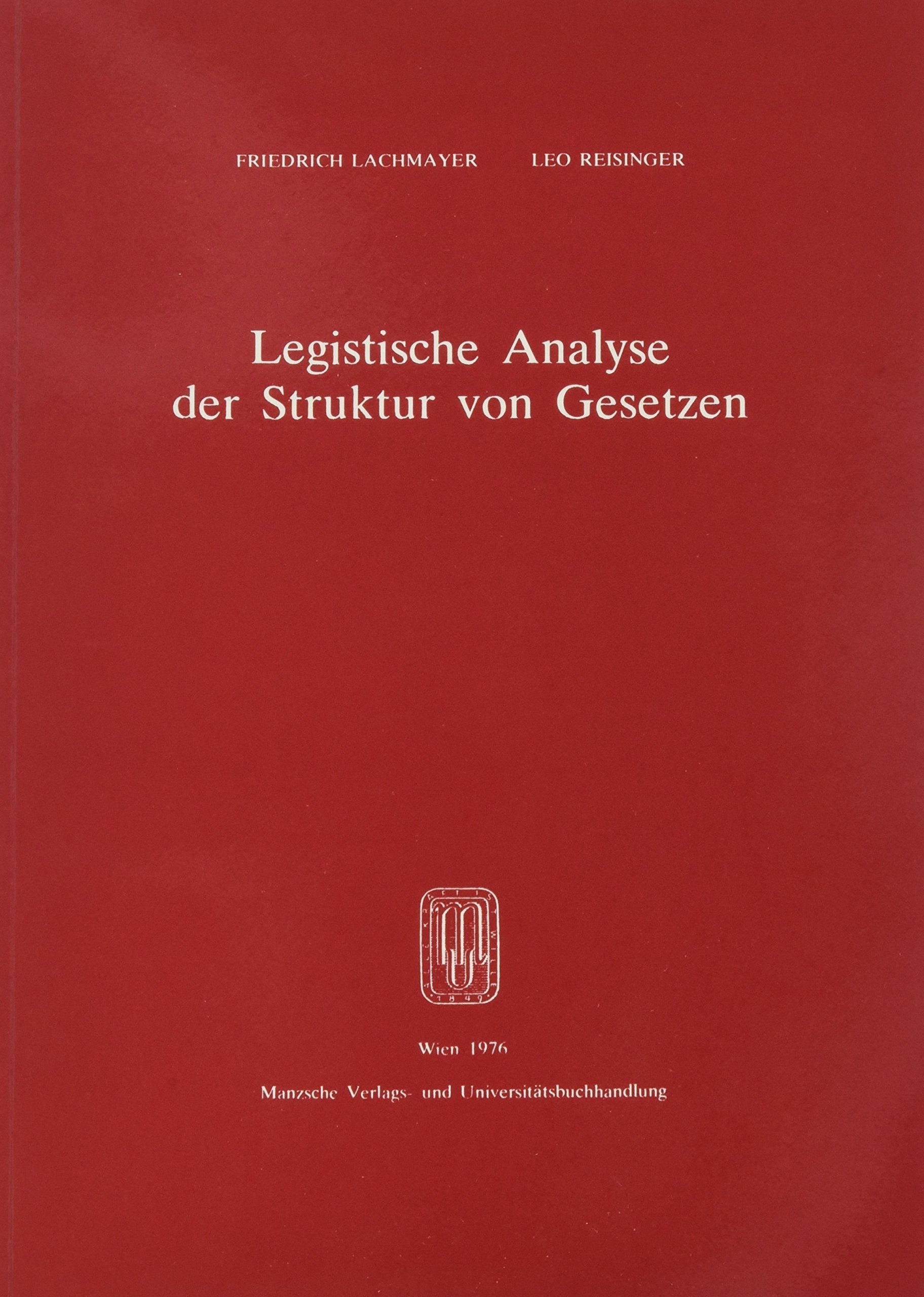 Legistische Analyse der Struktur von Gesetzen Law