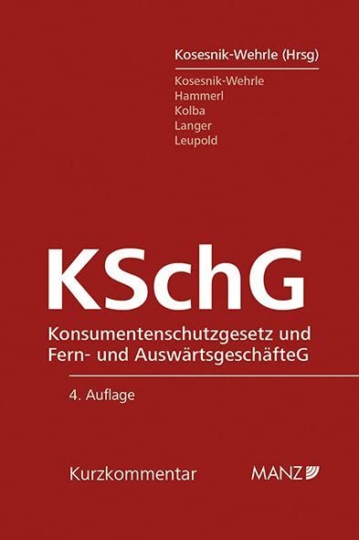 Konsumentenschutzgesetz und Fern- und Auswärtsgeschäftegesetz (Kurzkommentar) Law