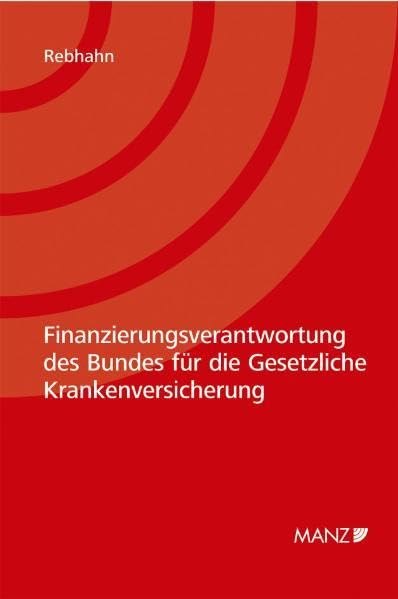 Finanzierungsverantwortung des Bundes für die Gesetzliche Krankenversicherung Law