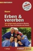 Erben & Vererben: Alle wichtigen Regeln praxisnah im Überblick. Plus 281 Fragen und Antworten zum Erbrecht. Business, Finance & Career