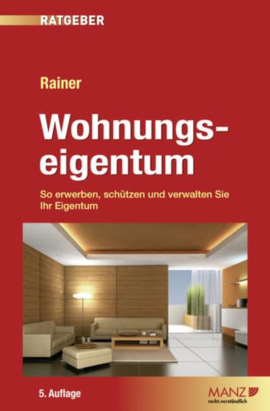 Ratgeber Wohnungseigentum. (Österreichisches Recht) Law