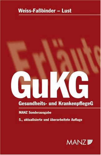 Gesundheits- und Krankenpflegegesetz - GuKG Law