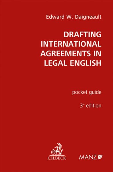 Drafting International Agreements in Legal English (Manz Sachbuch) Law
