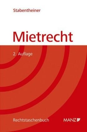 Mietrecht: Unter Berücksichtigung der Wohnrechtsnovelle 2006 Law