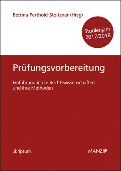 Einführung in die Rechtswissenschaften und ihre Methoden - Prüfungsvorbereitung - Studienjahr 2017/18 Law