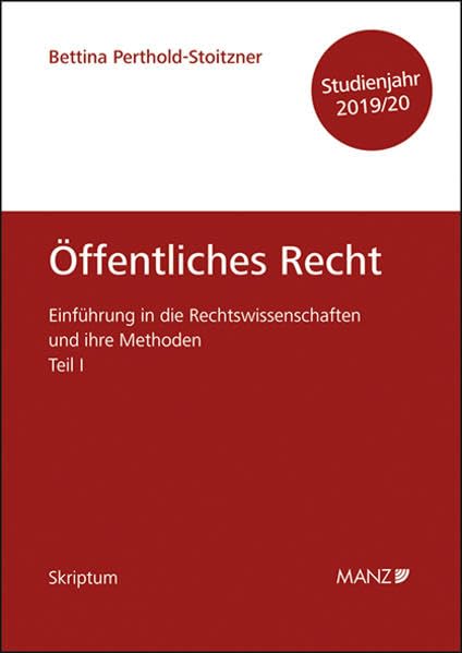 Öffentliches Recht Einführung in die Rechtswissenschaften und ihre Methoden: Teil I Law