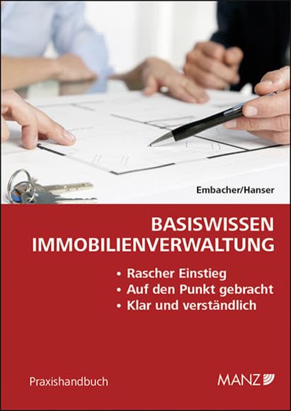 Basiswissen Immobilienverwaltung: Rascher Einstieg - Auf den Punkt gebracht - Klar und verständlich (österreichisches Verlag) Law