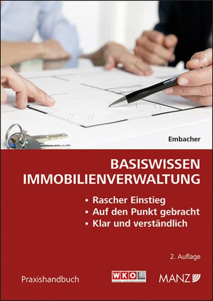 Basiswissen Immobilienverwaltung: Rascher Einstieg. Auf den Punkt gebracht. Klar und verständlich (Praxishandbuch) Law