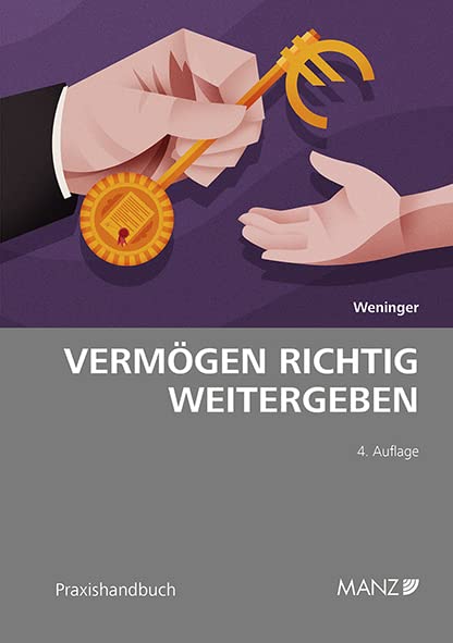 Vermögen richtig weitergeben (Manz Sachbuch) Law