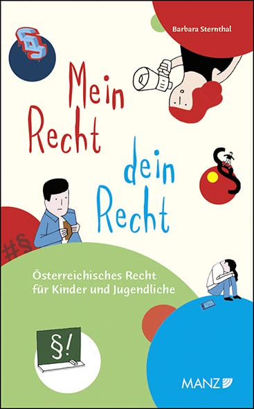 Mein Recht, dein Recht Österr.Recht für Kinder und Jugendliche (Manz Sachbuch) Law