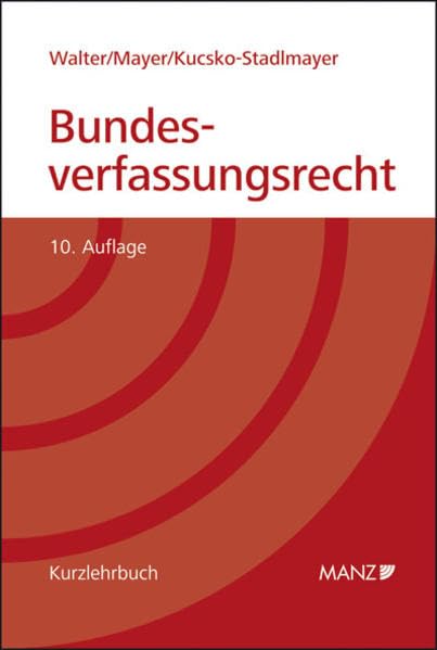 Grundriss des österreichischen Bundesverfassungsrechts (Manz Kurzlehrbuch) Law
