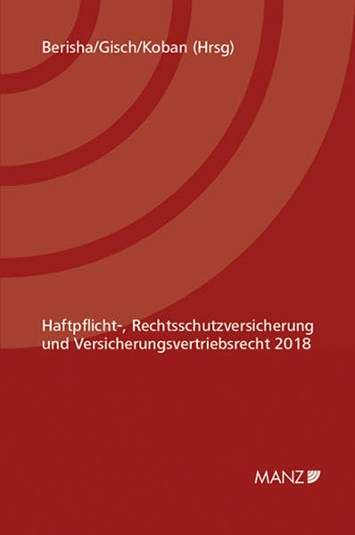 Haftpflicht-, Rechtsschutzversicherung und Versicherungsvertriebsrecht 2018 Law