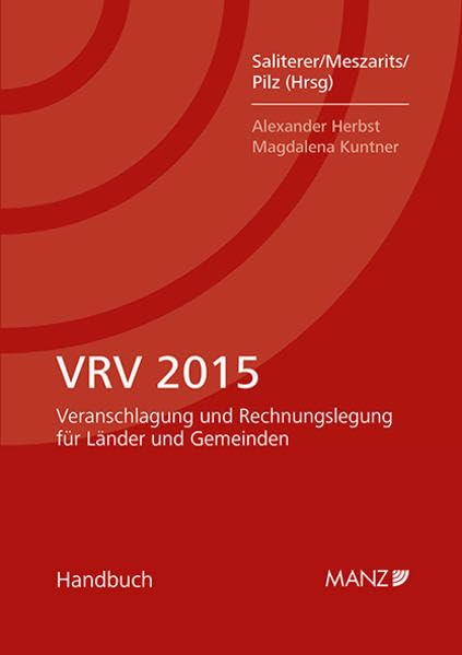 VRV 2015 Veranschlagung und Rechnungslegung für Länder und Gemeinden (Handbuch) Law