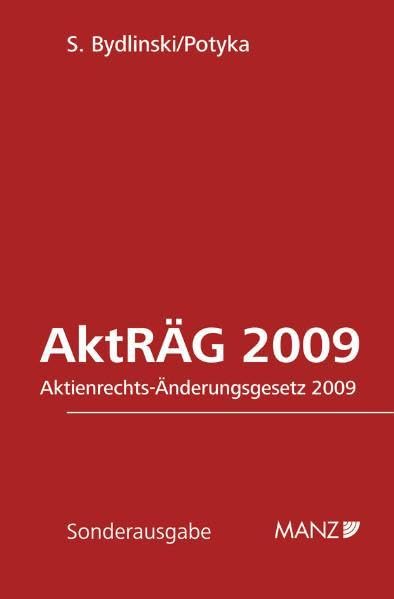 AktRÄG 2009: Aktienrechts-Änderungsgesetz 2009 - Textausgabe mit Erläuterungen und Anmerkungen. (Manzsche Sonder-Gesetzausgaben) Law