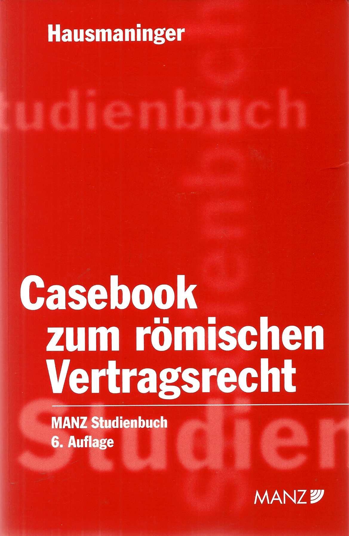 Casebook zum römischen Vertragsrecht Law