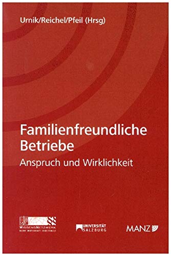 Familienfreundliche Betriebe: Anspruch und Wirklichkeit Law