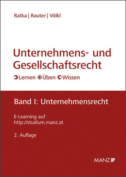 Unternehmens- und Gesellschaftsrecht Band 1: Unternehmensrecht: Lernen - Üben - Wissen Law
