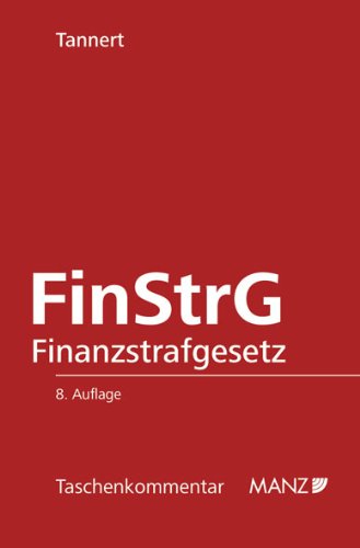 FinStrG Finanzstrafgesetz: Stand: 1. Oktober 2012 Law