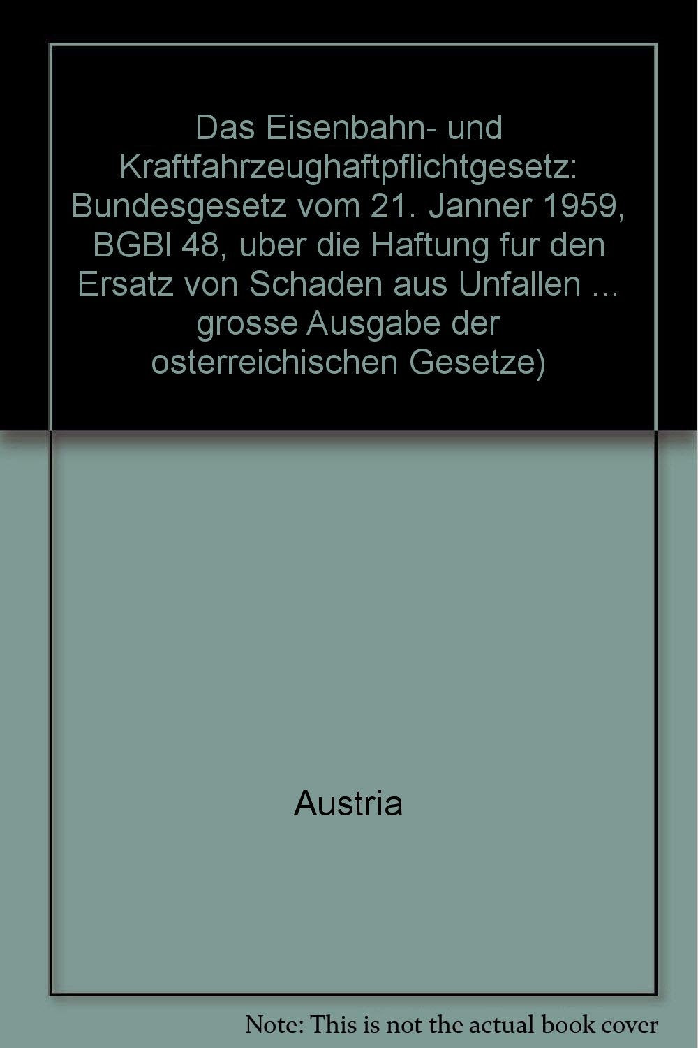 Das Eisenbahn- und Kraftfahrzeug - Haftpflichtgesetz Law
