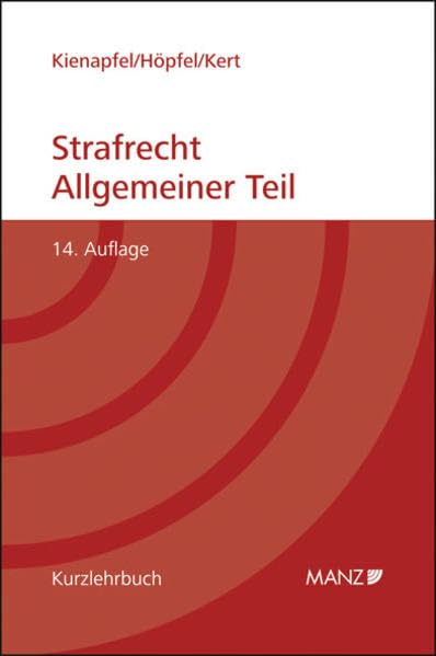 Grundriss des Strafrechts: Allgemeiner Teil (Manz Kurzlehrbuch) Law