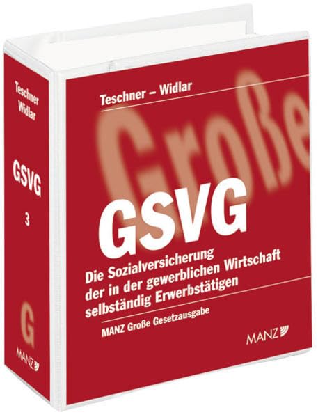 GSVG - Die Sozialversicherung der in der gewerblichen Wirtschaft selbständig Erwerbstätigen inkl. 121. Erg.-Lfg.: Das GSVG und die anderen ... (FSVG). (Manzsche Grosse Gesetzausgaben) Law
