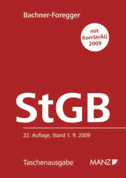 Strafgesetzbuch StGB: Stand: 1. 9. 2009 (Manz Taschenausgaben (MTA)) Law