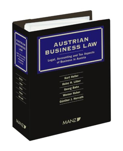 Austrian Business Law: Legal, Accounting and Tax Aspects of Business in Austria. Mit 19. Ergänzungs-Lieferung Books