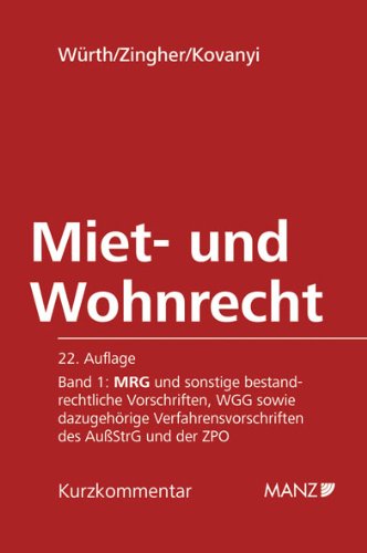 Miet- und Wohnrecht Band I: MRG und sonstige bestandrechtliche Vorschriften, WGG sowie dazugehörige Verfahrensvorschriften des AußStrG und der ZPO Law