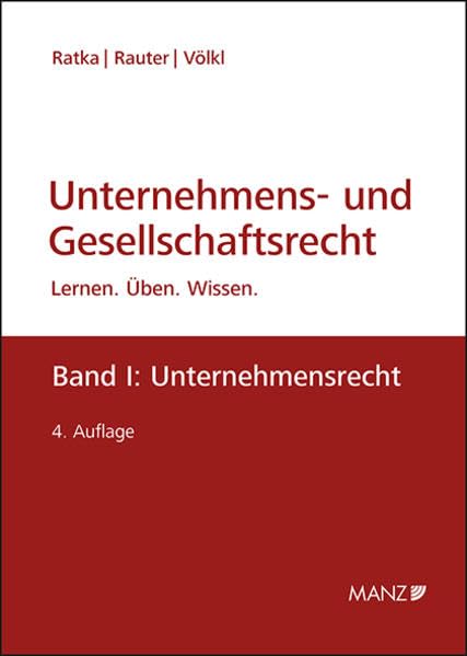 Unternehmens- und Gesellschaftsrecht: Band I: Unternehmensrecht (LÜW Lernen Üben Wissen) Law