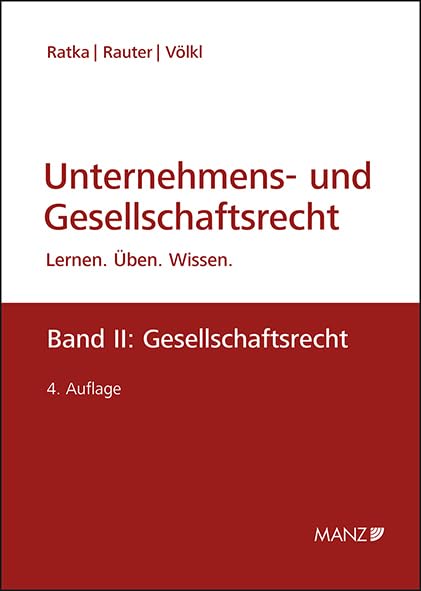 Unternehmens- und Gesellschaftsrecht: Band II: Gesellschaftsrecht (LÜW Lernen Üben Wissen) Law