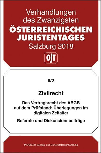 Zivilrecht: Referate und Diskussionsbeiträge Zivilrecht (Verhandlungen des 20. Österreichischen Juristentages) Law