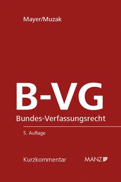 Bundes-Verfassungsrecht B-VG (Manz Kurzkommentare) Law