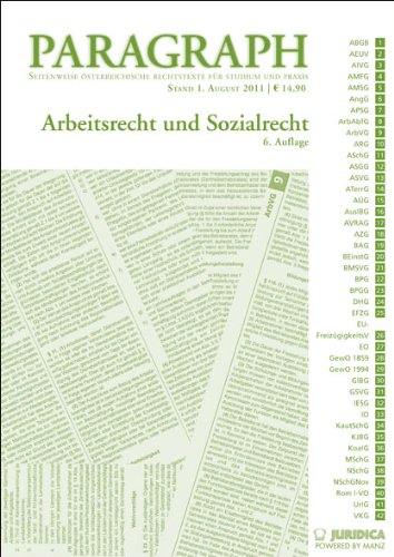Arbeits- und Sozialrecht: Paragraph. Seitenweise österreichische Rechtstexte für Studium und Praxis. Law