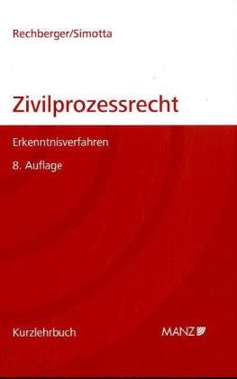 Grundriss des österreichischen Zivilprozessrechts: Erkenntnisverfahren Law