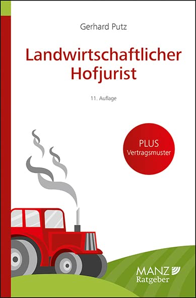Landwirtschaftlicher Hofjurist (Manz Ratgeber) Law