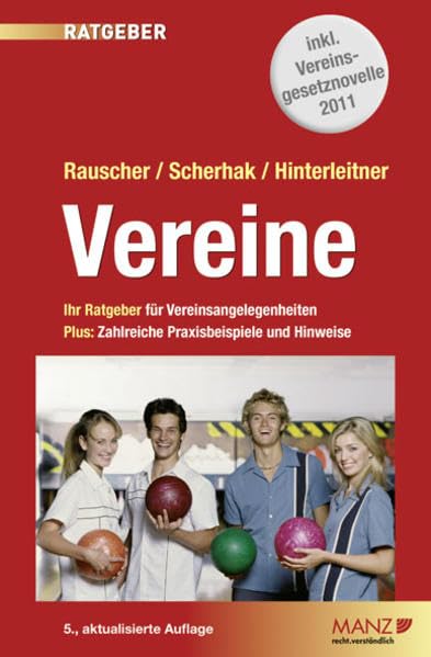 Vereine: Ihr Ratgeber für Vereinsangelegenheiten. Plus zahlreiche Praxisbeispiele und Hinweise.: Ihr Ratgeber für Vereinsangelegenheiten. Plus: ... und Hinweise. Mit Musterstatuten Law