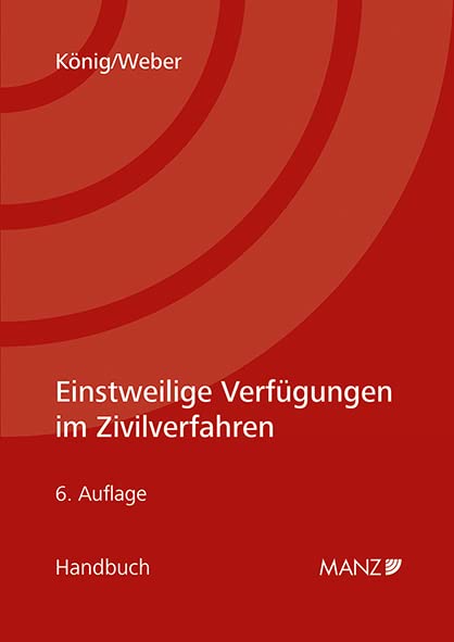 Einstweilige Verfügungen im Zivilverfahren (Handbuch) Law