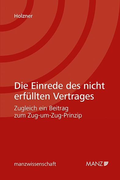 Die Einrede des nicht erfüllten Vertrages (manzwissenschaft) Law