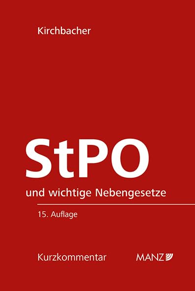 Strafprozessordnung - StPO: und wichtige Nebengesetze (Kurzkommentar) Law