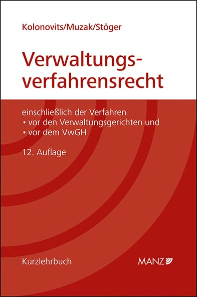 Grundriss des österreichischen Verwaltungsverfahrensrechts: einschließlich der Verfahren vor den Verwaltungsgerichten und vor dem VwGH (Kurzlehrbuch) Law