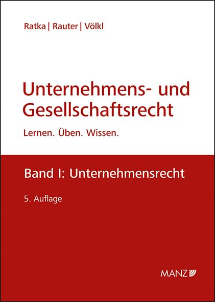 Unternehmens- und Gesellschaftsrecht: Band I: Unternehmensrecht (LÜW Lernen Üben Wissen) Law