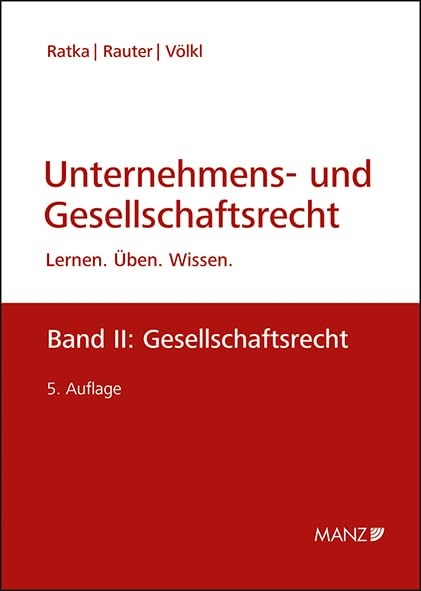 Unternehmens- und Gesellschaftsrecht: Band II: Gesellschaftsrecht (LÜW Lernen Üben Wissen) Law