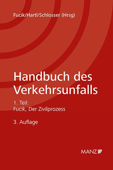 Handbuch des Verkehrsunfalls Zivilprozessrecht: 1. Teil: Der Zivilprozess Law