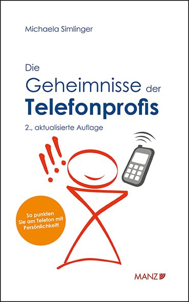 Die Geheimnisse der Telefonprofis (Manz Sachbuch) Business, Finance & Career