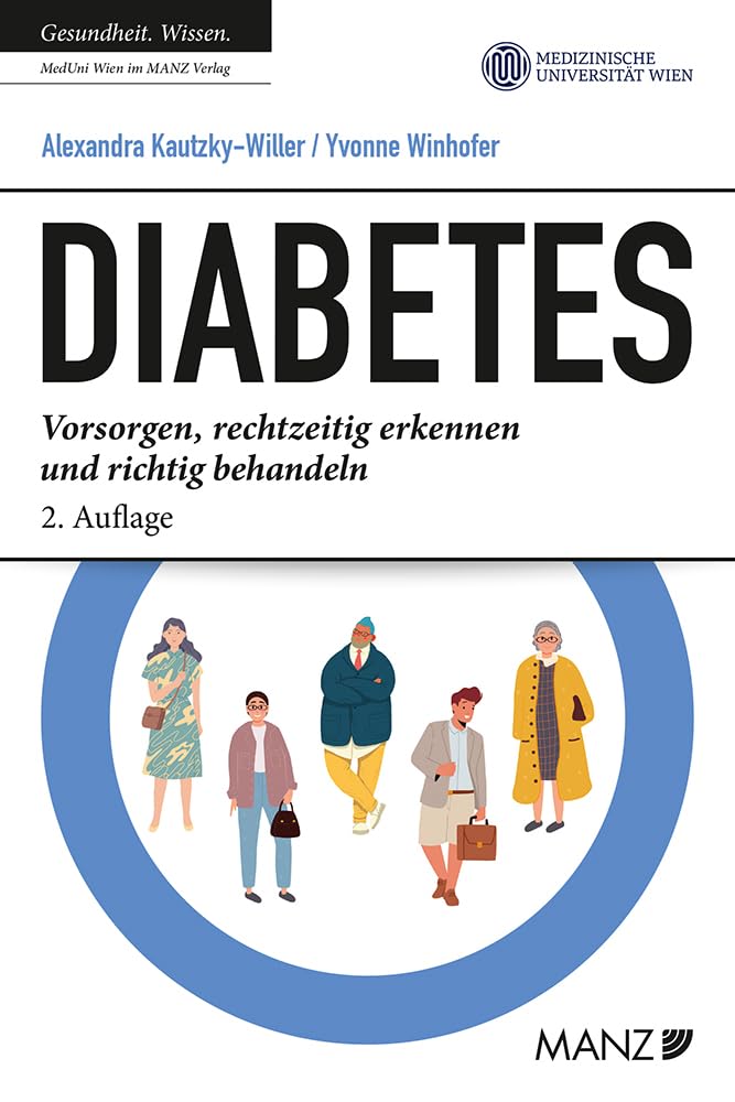 Diabetes: Vorsorgen, rechtzeitig erkennen und richtig behandeln (Ratgeber der MedUni Wien) Health, Nutrition & Fitness