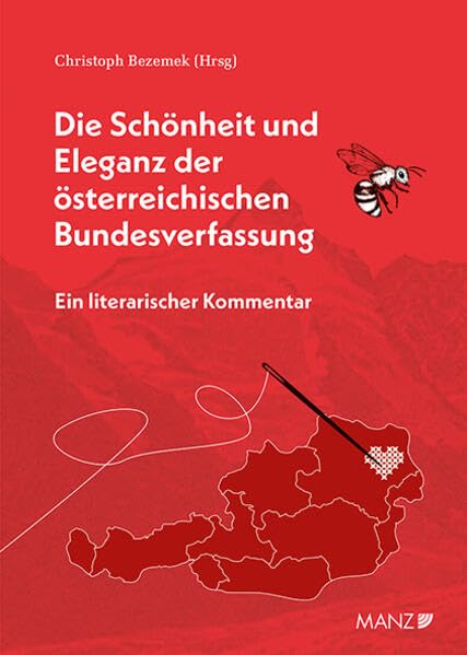 Die Schönheit und Eleganz der österreichischen Bundesverfassung: Ein literarischer Kommentar Law